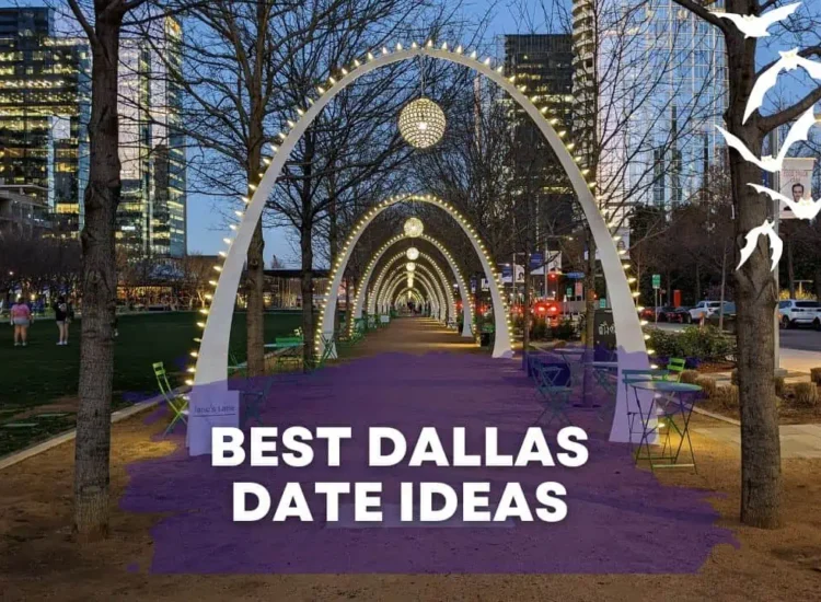 10 Evening Date Ideas in Dallas, Texas