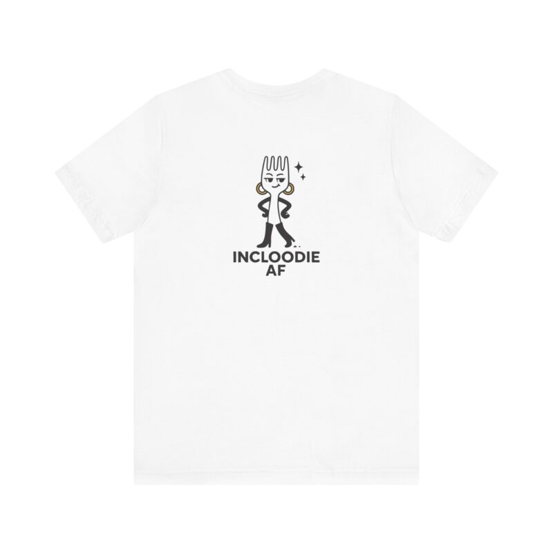 Cute Unisex Jersey Tee - 'Feed Me & Let's Go' and 'Incloodie AF' - Image 2