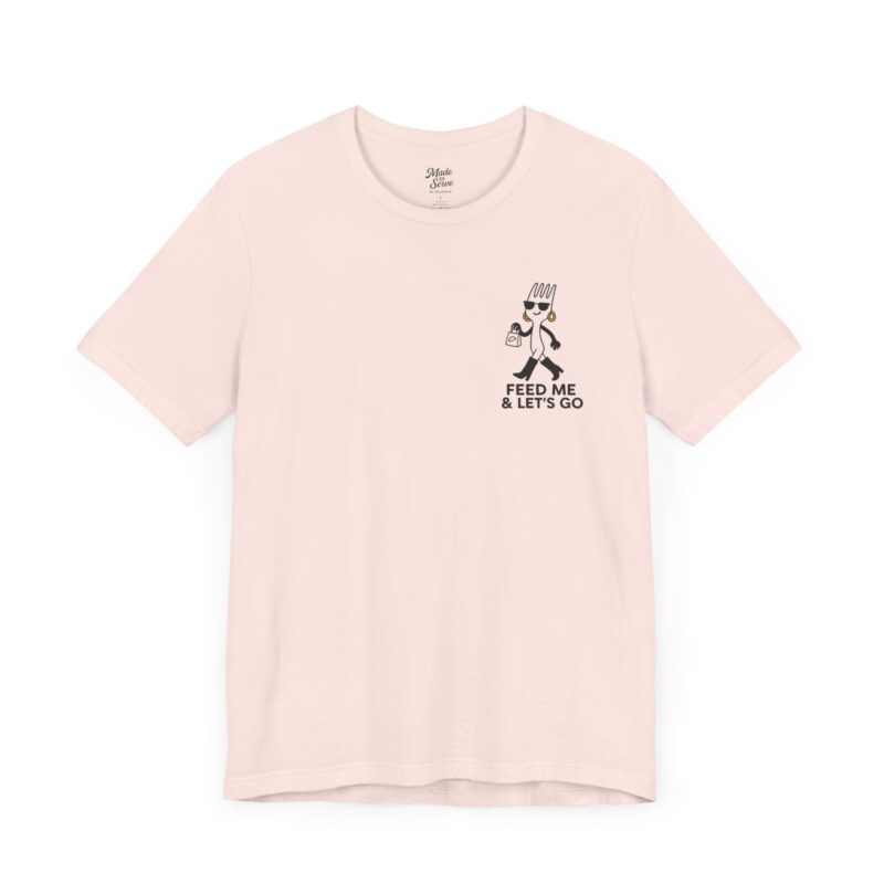 Cute Unisex Jersey Tee - 'Feed Me & Let's Go' and 'Incloodie AF' - Image 14